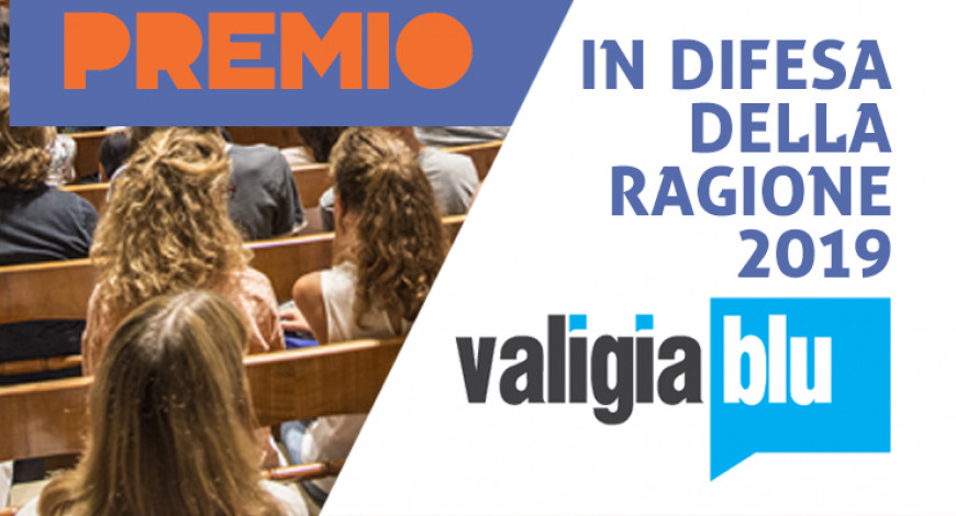 A "Valigia Blu" il Premio In difesa della Ragione